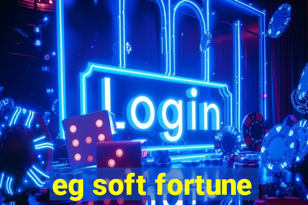 eg soft fortune